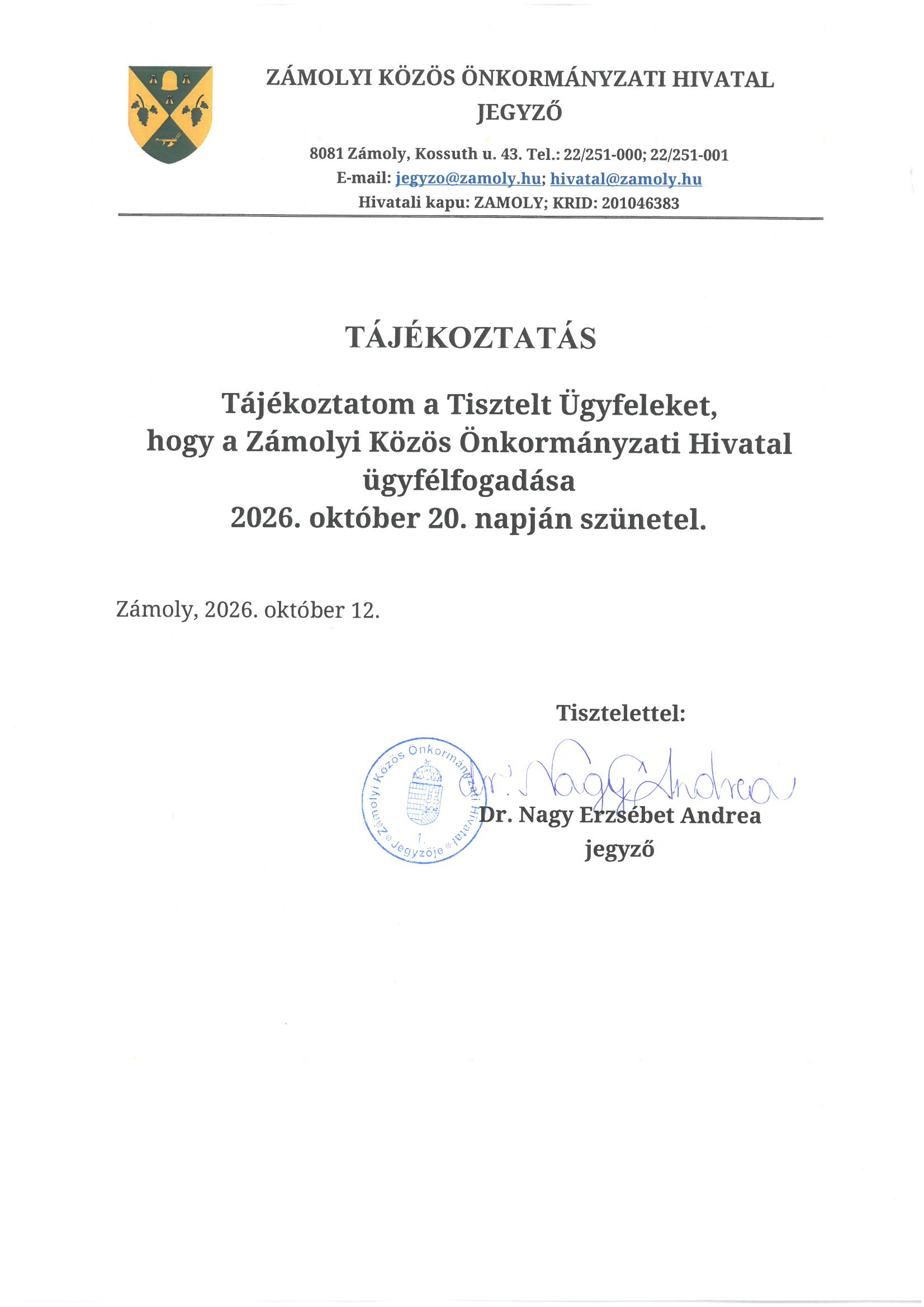 Tájékoztatás ügyfélfogadás szüneteléséről